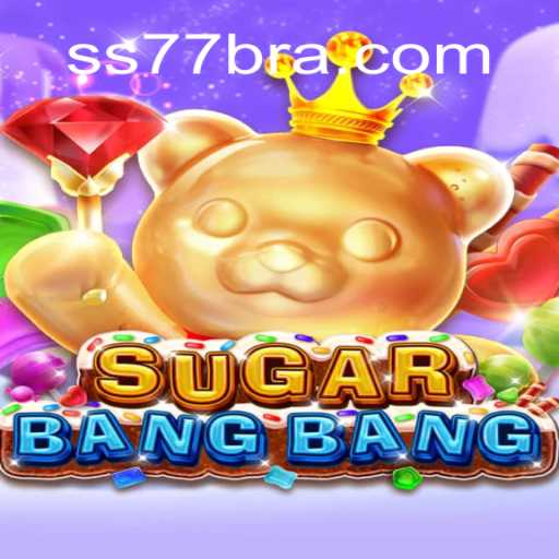 Discover the Exciting World of SUGARBANGBANG on SS77.COM Platform